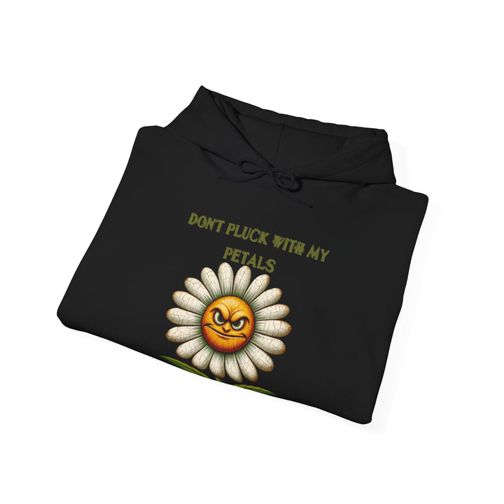 Don't Pluck With My Petals Unisex Heavy Blend™ Hooded Sweatshirt