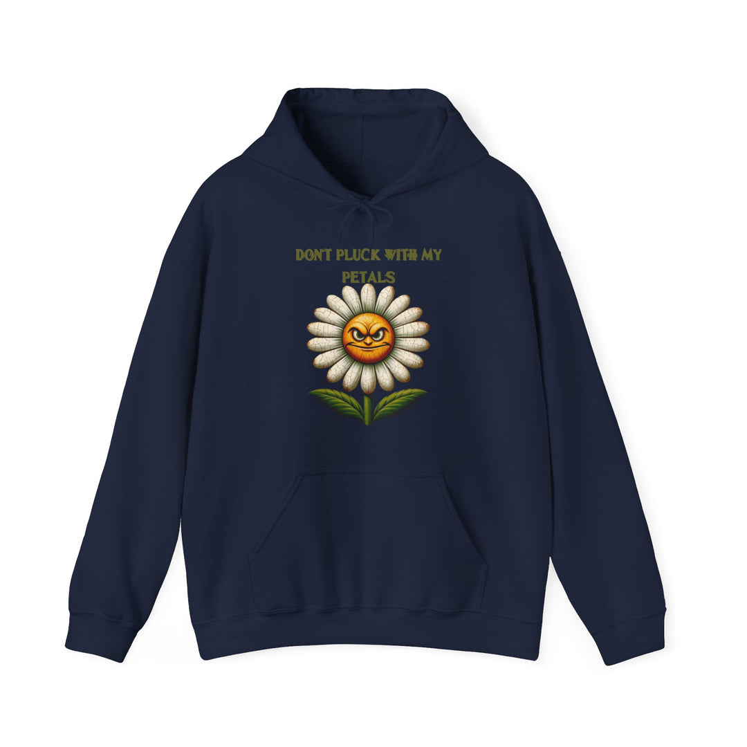 Don't Pluck With My Petals Unisex Heavy Blend™ Hooded Sweatshirt