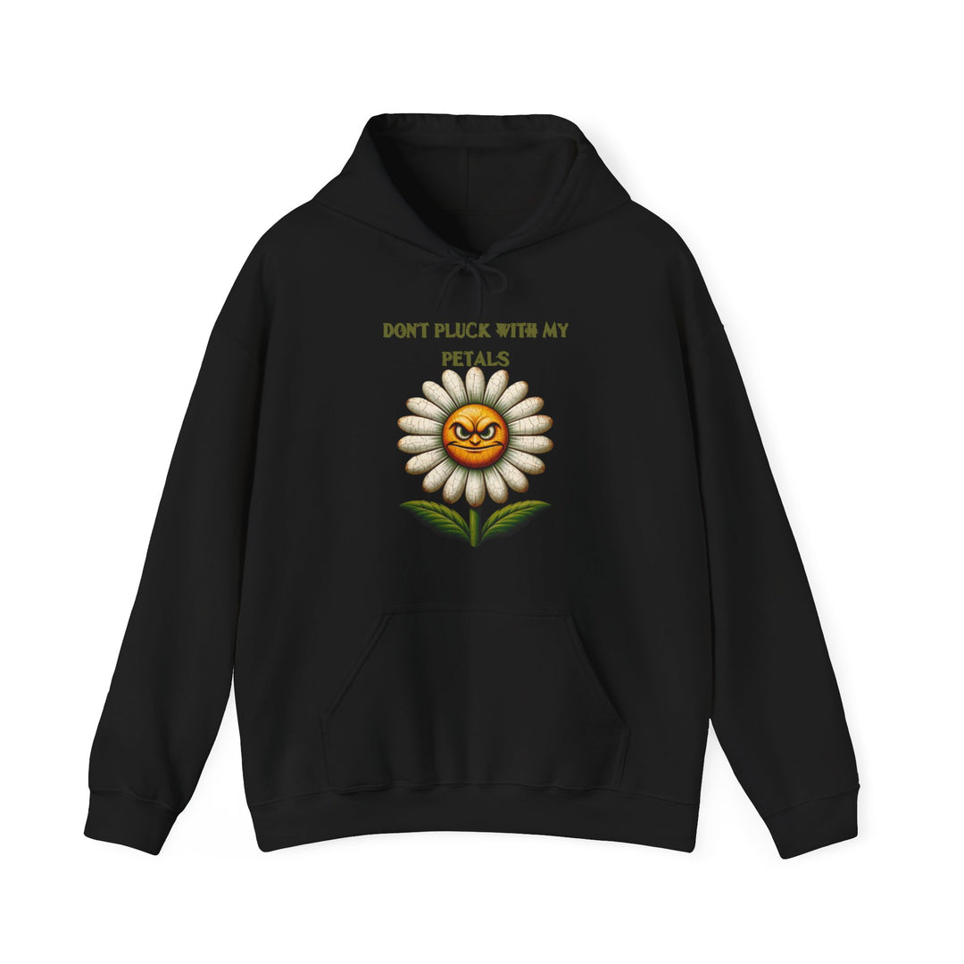 Don't Pluck With My Petals Unisex Heavy Blend™ Hooded Sweatshirt