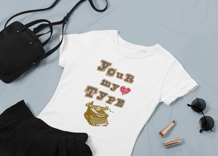 Your My Type Women's Favorite Tee