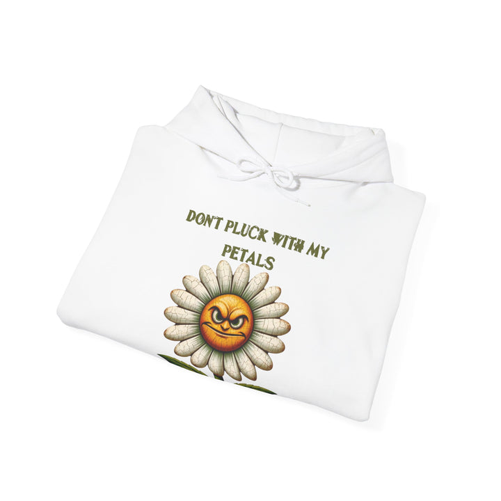 Don't Pluck With My Petals Unisex Heavy Blend™ Hooded Sweatshirt